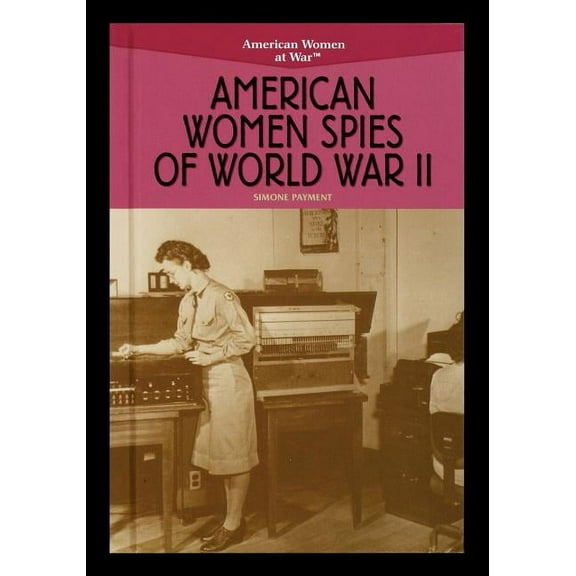 American Women Spies of World War II, (Paperback)