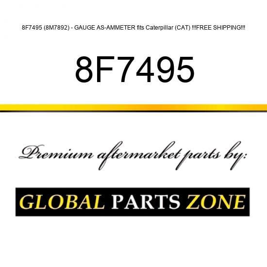 8F7495 (8M7892) - GAUGE AS-AMMETER fits Caterpillar (CAT) !!!FREE SHIPPING!!!