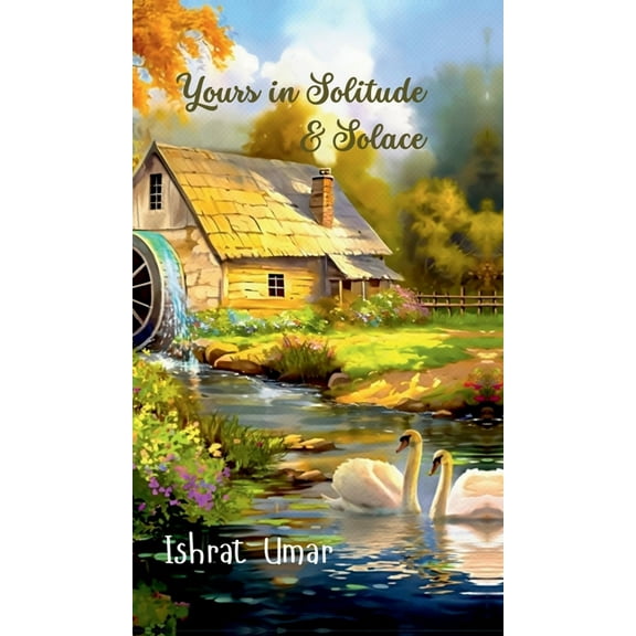 Yours in Solitude & Solace, (Hardcover)