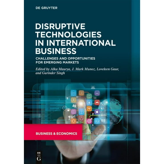 Disruptive Technologies in International Business: Challenges and Opportunities for Emerging Markets, (Hardcover)