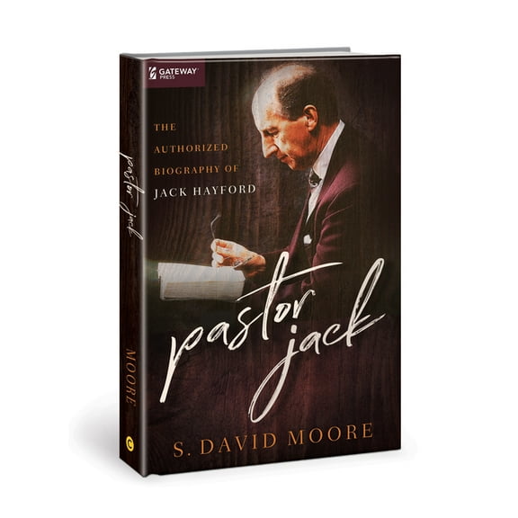 Pastor Jack : The Authorized Biography of Jack Hayford (Hardcover)