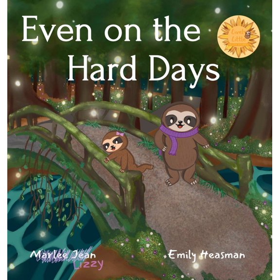 Even on the Hard Days, (Hardcover)