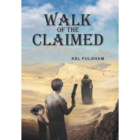 Walk of the Claimed, (Hardcover)