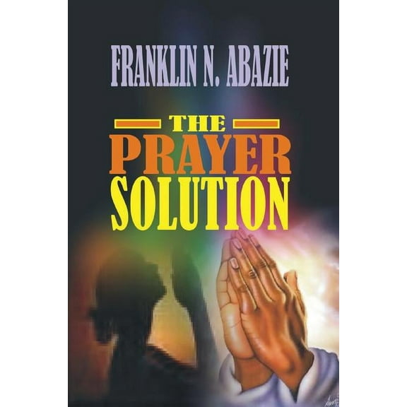 Prayer Solution: Prayers, (Paperback)