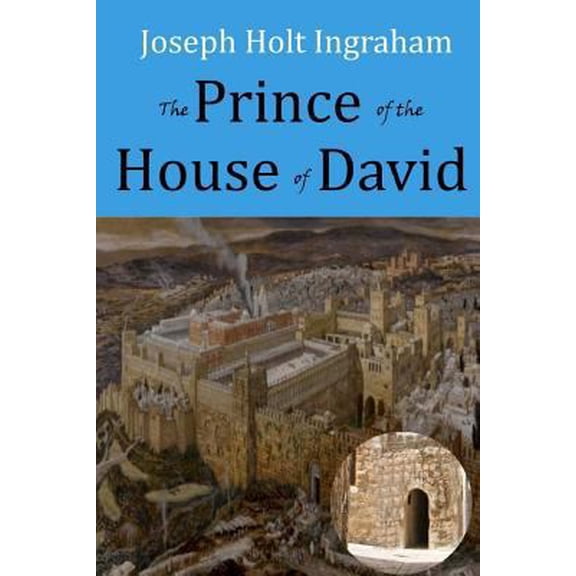 Pre-Owned The Prince of the House of David (Paperback) 1545033161 9781545033166