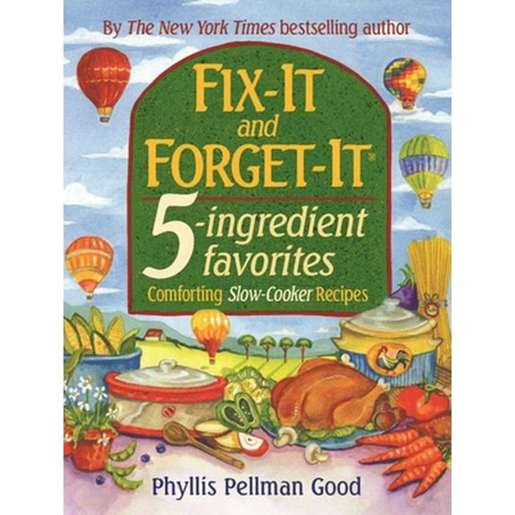 Pre-Owned Fix-It and Forget-It 5-Ingredient Favorites: Comforting Slow Cooker Recipes (Hardcover) 1561485306 9781561485307