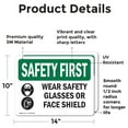 thumbnail image 2 of (2 Pack) Wear Safety Glasses Or Face Shield With Symbol OSHA Safety First Sign 14 Inch X 10 Inch Vinyl Label Decal Sticker Weather Resistant, UV Protected for Workplace, Business, and, 2 of 7