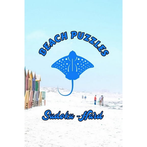 Beach Puzzles - Sudoku Hard: 240 Difficulty Level Hard Sudoku Puzzles - Answers Included (Paperback)