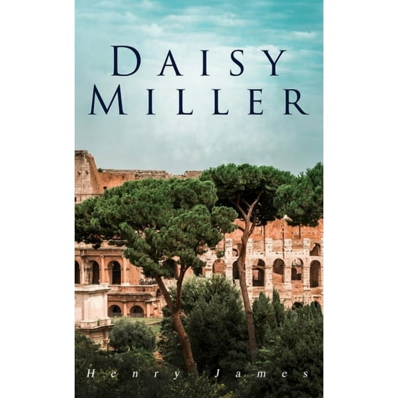 Daisy Miller: Victorian Romance, (Paperback)