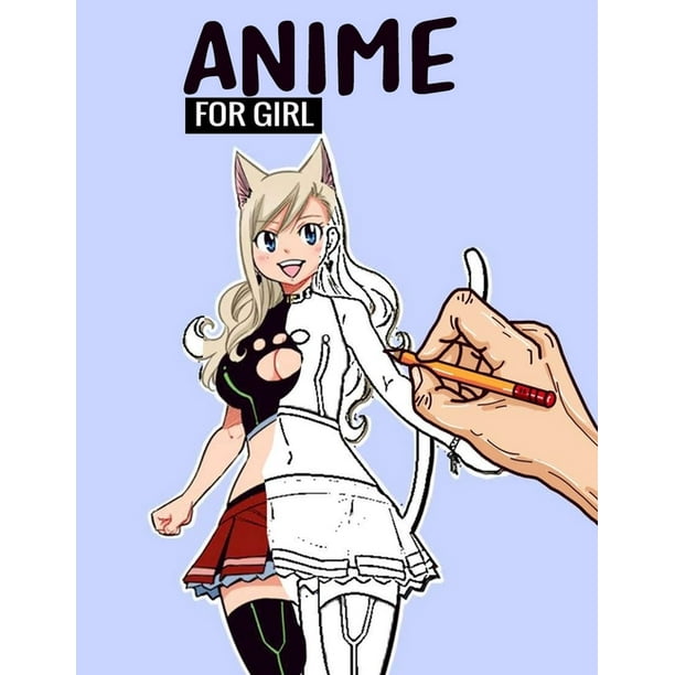 Anime For Girl : Coloring Book, Anime Drawing Book, manga coloring,100 Page, Anime Sketchbook (Paperback) Anime For Girl : Coloring Book, Anime Drawing Book, manga coloring,100 Page, Anime Sketchbook (Paperback)