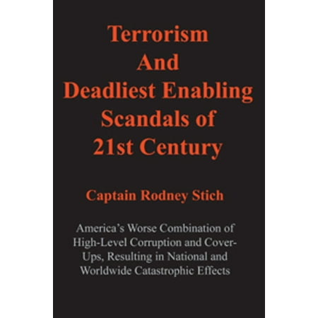Terrorism and Deadliest Enabling Scandals of 21st Century -