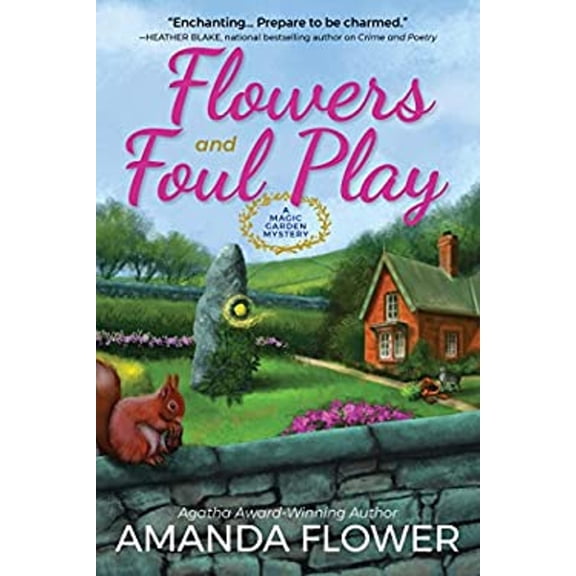 Pre-Owned A Magic Garden Mystery: Flowers and Foul Play : A Magic Garden Mystery (Series #1) (Hardcover)