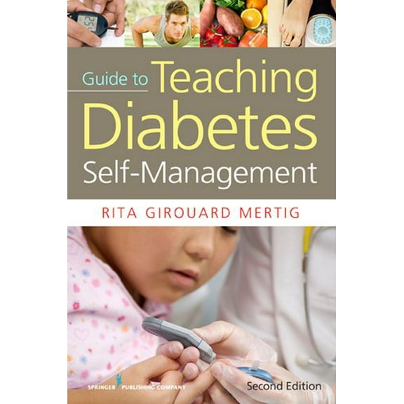 Pre-Owned Nurses' Guide to Teaching Diabetes Self-Management, Second Edition (Paperback) 082610827X 9780826108272