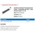 thumbnail image 2 of Auxiliary Automatic Transmission Cooler - Compatible with 2007 - 2009 Chrysler Aspen 5.7L V8 2008, 2 of 2