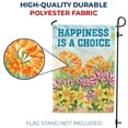 thumbnail image 4 of America Forever Happiness is a Choice Garden Flag 12.5 x 18 inch Floral Inspirational Motivational Quote Positive Vibes Spring Summer Double Sided Outdoor Yard Decorative Flag, 4 of 5