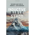 thumbnail image 2 of Inductive Bible Study : Observation, Interpretation, and Application through the Lenses of History, Literature, and Theology (Hardcover), 2 of 2