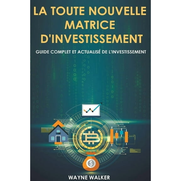 La toute nouvelle matrice d'investissement, (Paperback)