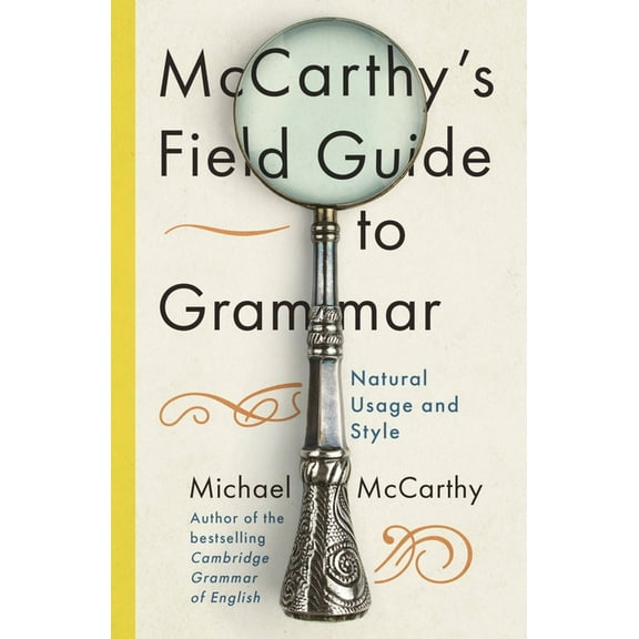 McCarthy's Field Guide to Grammar: Natural English Usage and Style, (Hardcover)