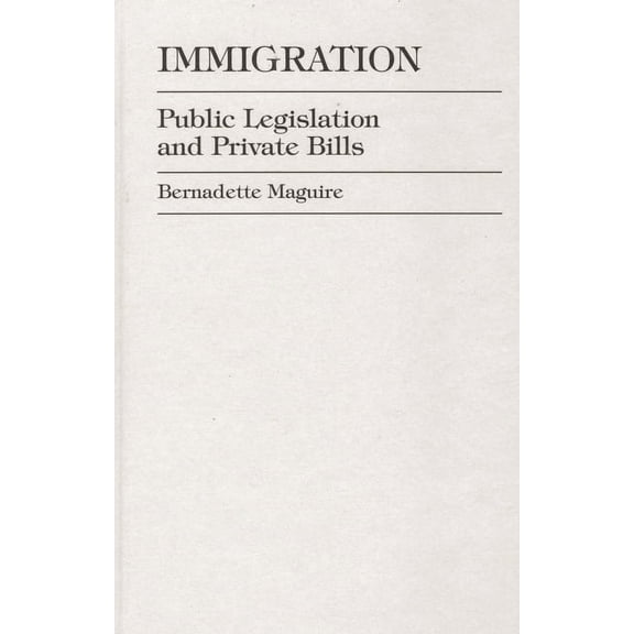 5, Philosophy; 181 Immigration: Public Legislation and Private Bills, (Hardcover)