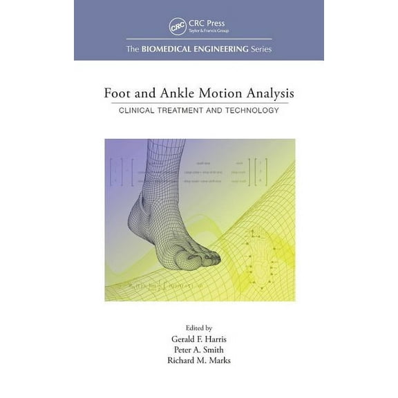 Foot and Ankle Motion Analysis: Clinical Treatment and Technology, (Hardcover)