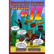 Minecraft Steve Adventures: Minecraft Steve Adventures: The Wizard Of Iz (Paperback)