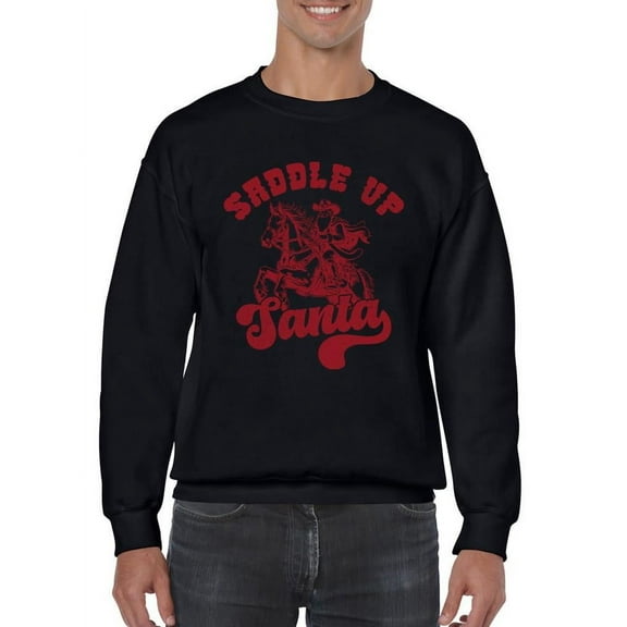 Saddle Up Santa - Cowboy Xmas Men's Sweatshirt