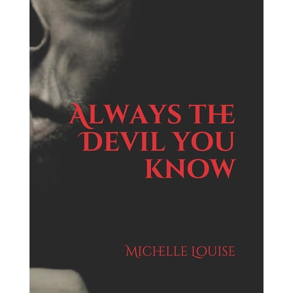 Always the Devil you know (Paperback)