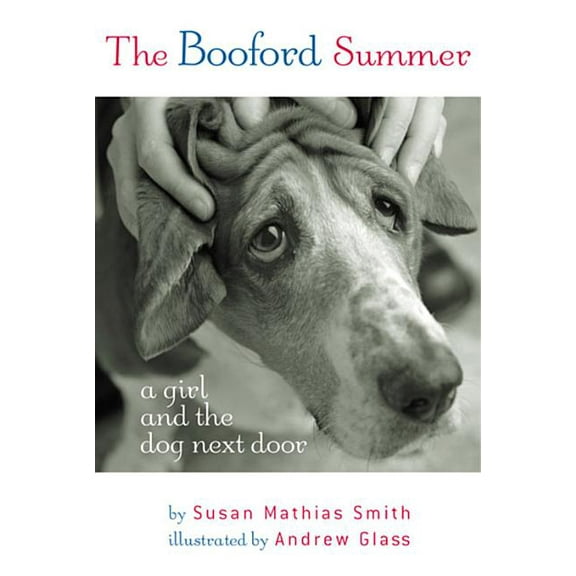 The Booford Summer: A Girl and the Dog Next Door, (Paperback)