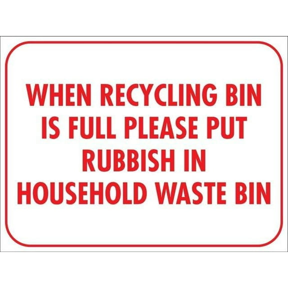When Recycling Bin Is Full Sign Home Kitchen Farm Garden Garage Wall Decor 12X8Inch