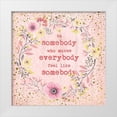 thumbnail image 1 of Murdock, Ramona 26x26 White Modern Wood Framed Museum Art Print Titled - Be Somebody, 1 of 4