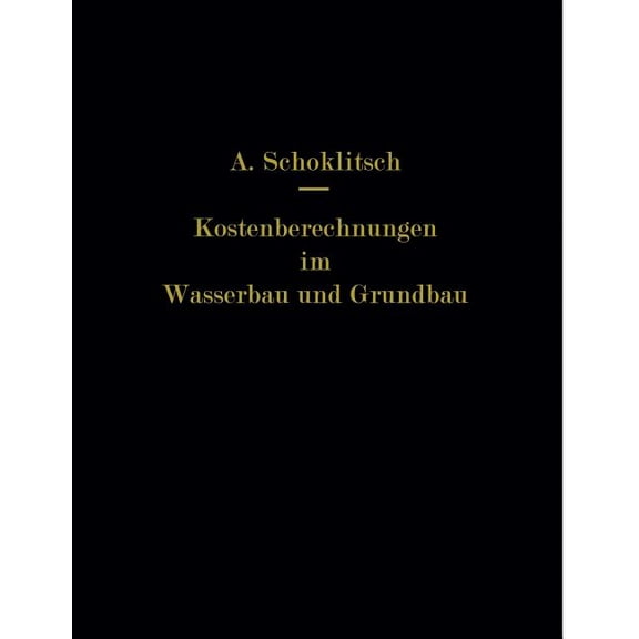 Kostenberechnungen Im Wasserbau Und Grundbau, (Paperback)