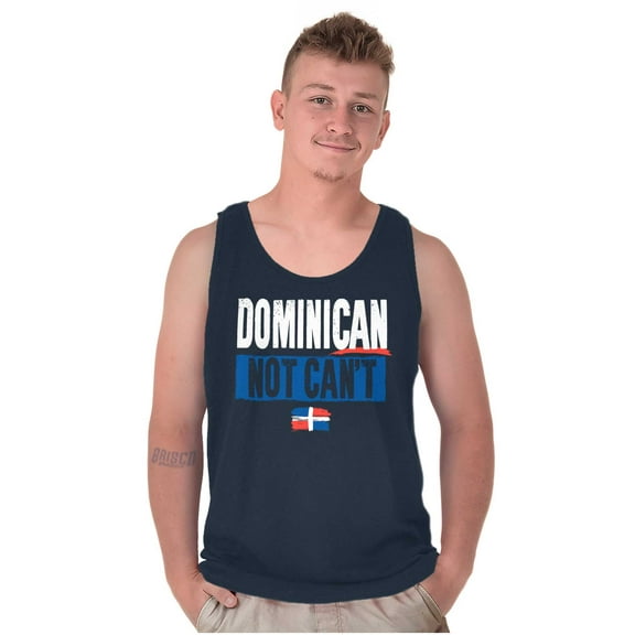 Dominican Not Can't DR Heritage Pride Tank Top T Shirts Men Women Brisco Brands S
