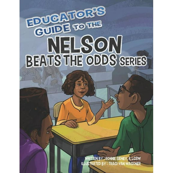 Educator's Guide to the Nelson Beats the Odds Series, (Paperback)