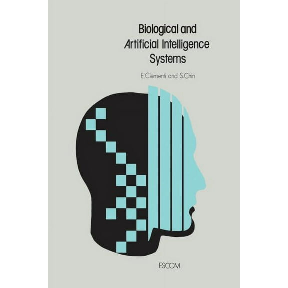 Biological and Artificial Intelligence Systems, (Paperback)