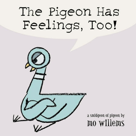 Pigeon Has Feelings Too (Board Book)