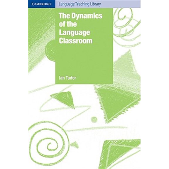 Pre-Owned Cambridge Language Teaching Library The Dynamics of the Language Classroom, (Paperback)