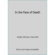 In the Face of Death, Used [Hardcover]