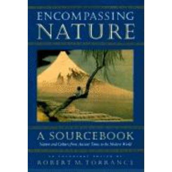 Pre-Owned Encompassing Nature: A Sourcebook (Paperback) 1582430098 9781582430096