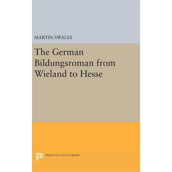The German Bildungsroman from Wieland to Hesse, (Hardcover)