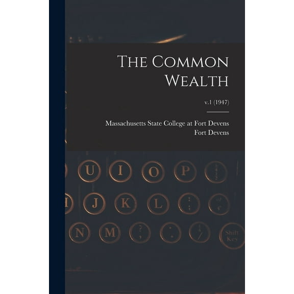 The Common Wealth; v.1 (1947), (Paperback)