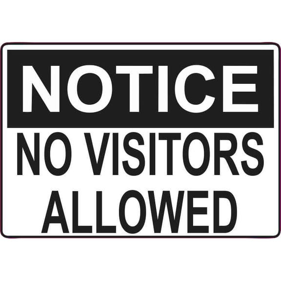 5inx3.5in No Visitors Allowed Sticker Vinyl Door Signs Wall Sign Stickers