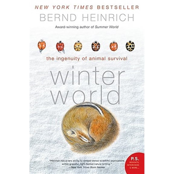 Pre-Owned Winter World: The Ingenuity of Animal Survival (Paperback) 0061129070 9780061129070