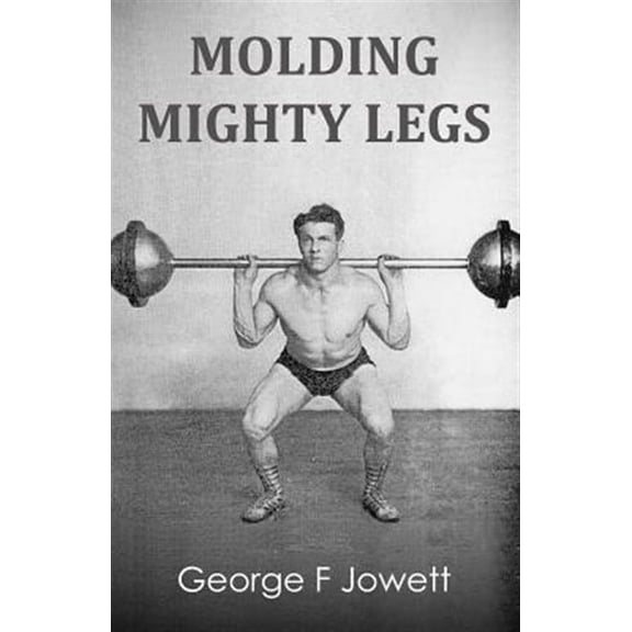 Molding Mighty Legs