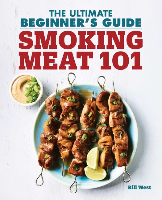 Smoking Meat : The Essential Guide To Real Barbecue (Paperback ...