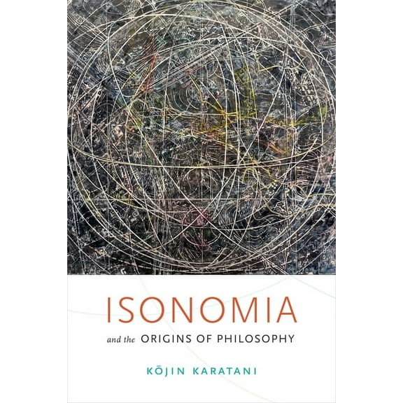 Isonomia and the Origins of Philosophy, (Paperback)
