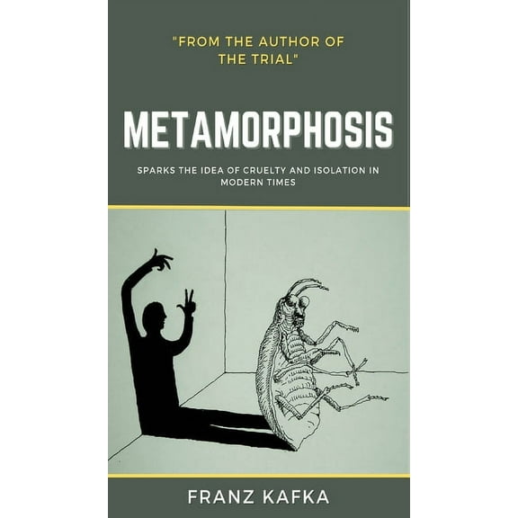 The Metamorphosis: Franz Kafka, (Hardcover)