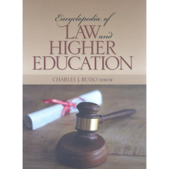 Encyclopedia of Law and Higher Education, (Hardcover)