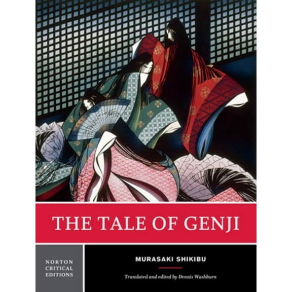 Norton Critical Editions The Tale of Genji: A Norton Critical Edition, Book 0, (Paperback)