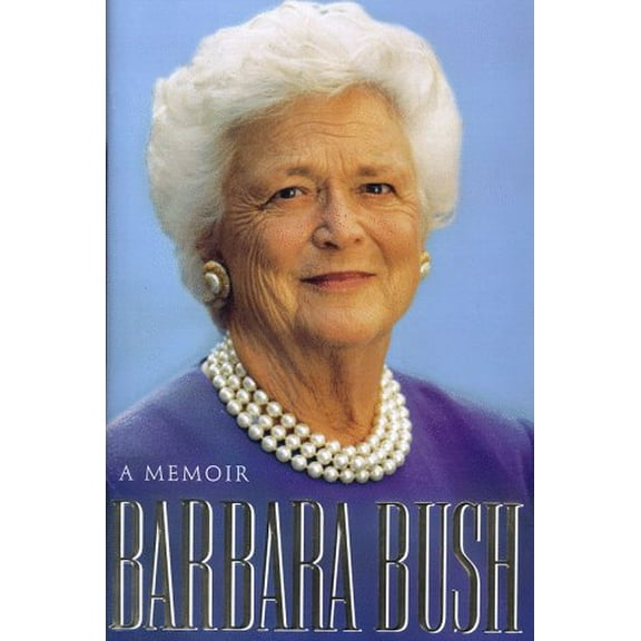 Barbara Bush : A Memoir