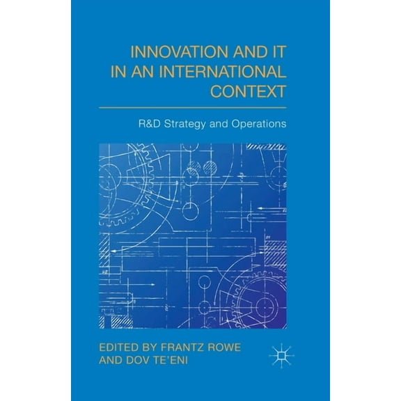 Innovation and IT in an International Context: R&D Strategy and Operations, (Paperback)